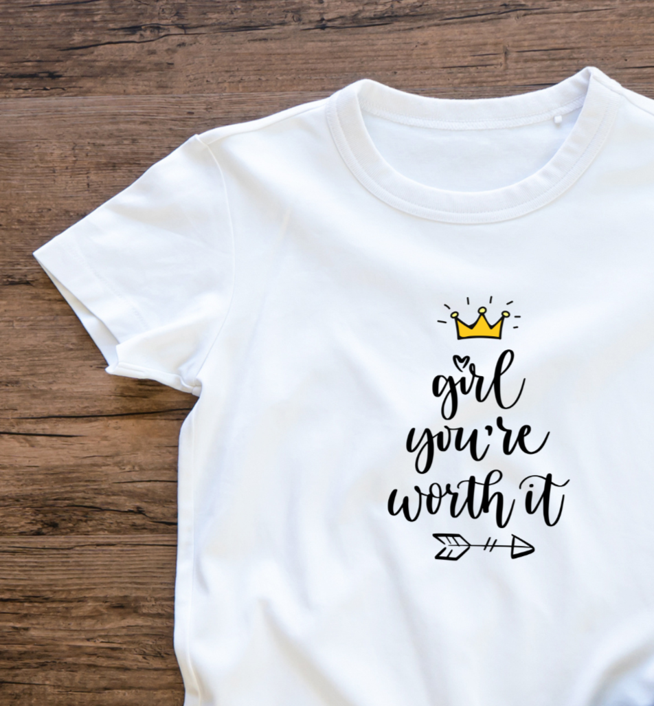Girl You're Worth T-Shirt – Empowering Tee | Mumma’s Cub