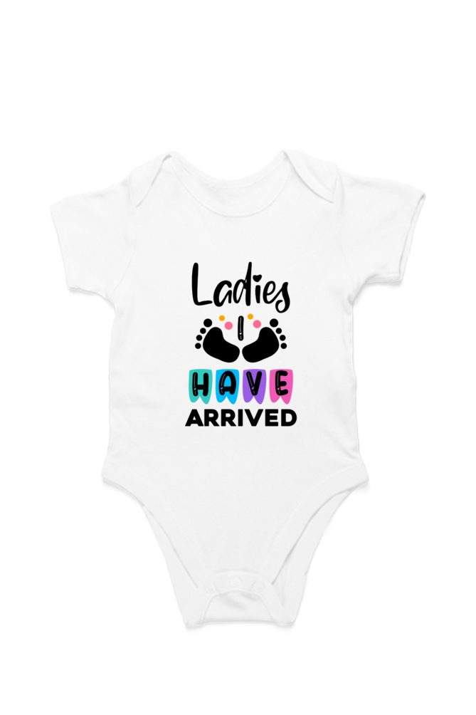 Ladies I Have Arrived baby onesie – cotton romper flat lay front view