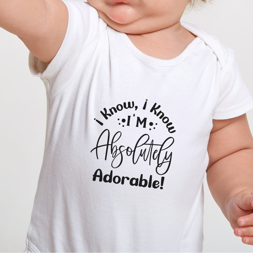 I know I know I'm absolutely adorable baby onesie | Mumma's Cub