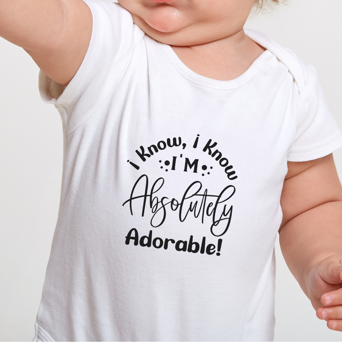 I know I know I'm absolutely adorable baby onesie | Mumma's Cub