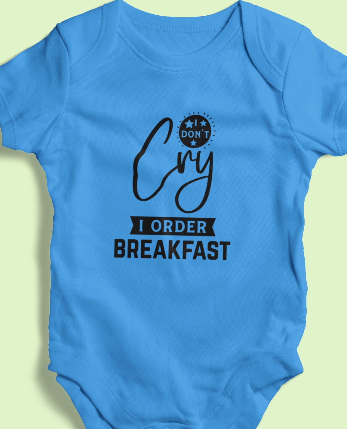 Funny quote - I don't cry baby cotton romper by Mumma’s Cub