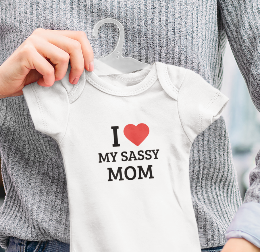 Baby romper with “I Love My Sassy Mom” text print