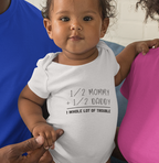 Funny quote "Whole lot of trouble" baby cotton romper by Mumma’s Cub